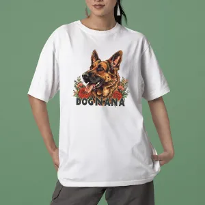 German Shepherd Dog T-shirt, Pet Lover Shirt, Dog Lover Shirt, Dog Nana T-Shirt T-Shirt, Dog Owner Shirt, Gift For Dog Grandma, Funny Dog Shirts, Women Dog T-Shirt, Mother's Day Gift, Dog Lover Wife Gifts, Dog Shirt