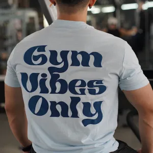 GYM VIBES  T-SHIRT - LIGHT BLUE