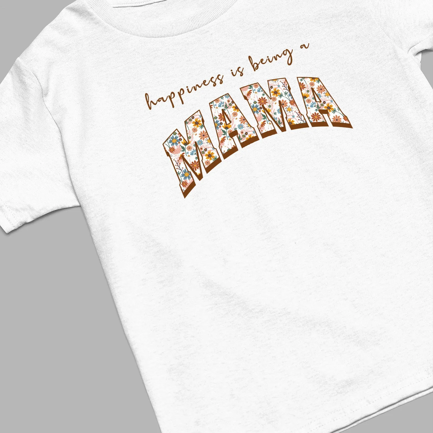 Happiness Being A Mama T-Shirt, Floral Mama Sweatshirt, Retro Mama Shirt, Custom Mothers Day Shirt, Mom Life Shirt, Mama Shirt, Mom Shirt, Mother's Day Gift, Happy Mother’s Day