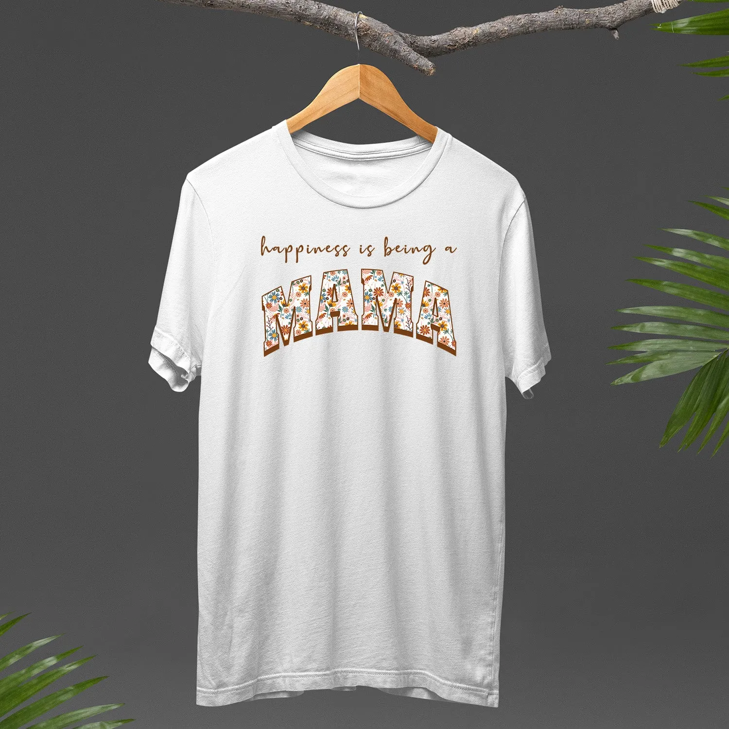 Happiness Being A Mama T-Shirt, Floral Mama Sweatshirt, Retro Mama Shirt, Custom Mothers Day Shirt, Mom Life Shirt, Mama Shirt, Mom Shirt, Mother's Day Gift, Happy Mother’s Day