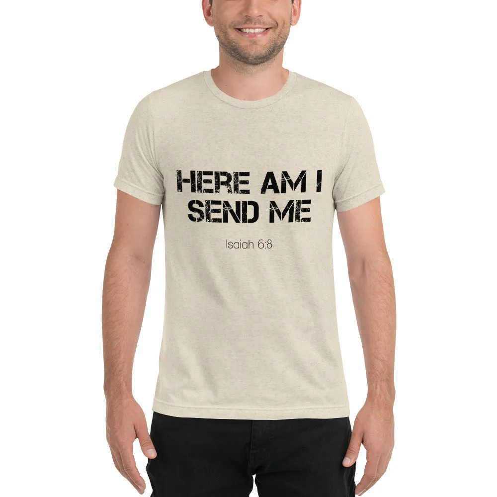 Here Am I Send Me Isaiah 6:8 Short sleeve t-shirt