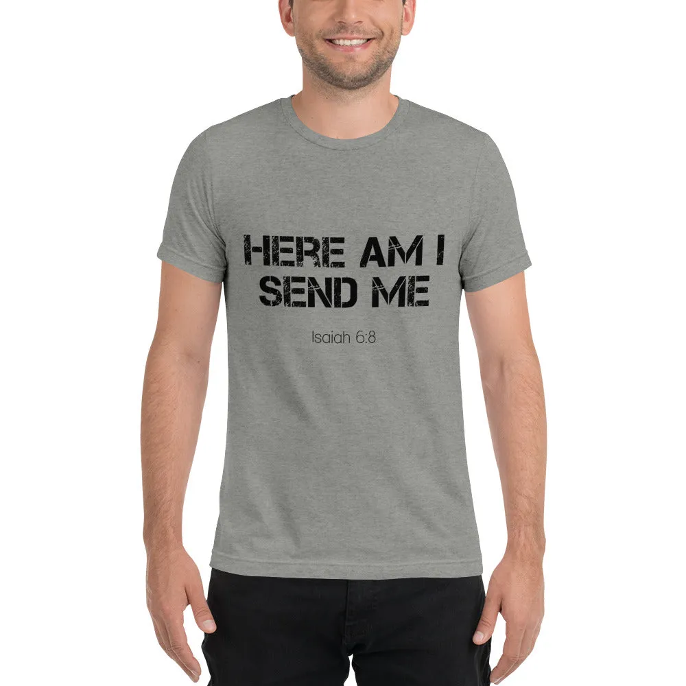 Here Am I Send Me Isaiah 6:8 Short sleeve t-shirt