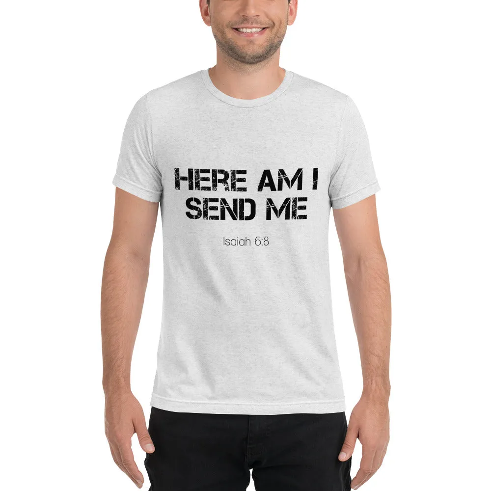 Here Am I Send Me Isaiah 6:8 Short sleeve t-shirt