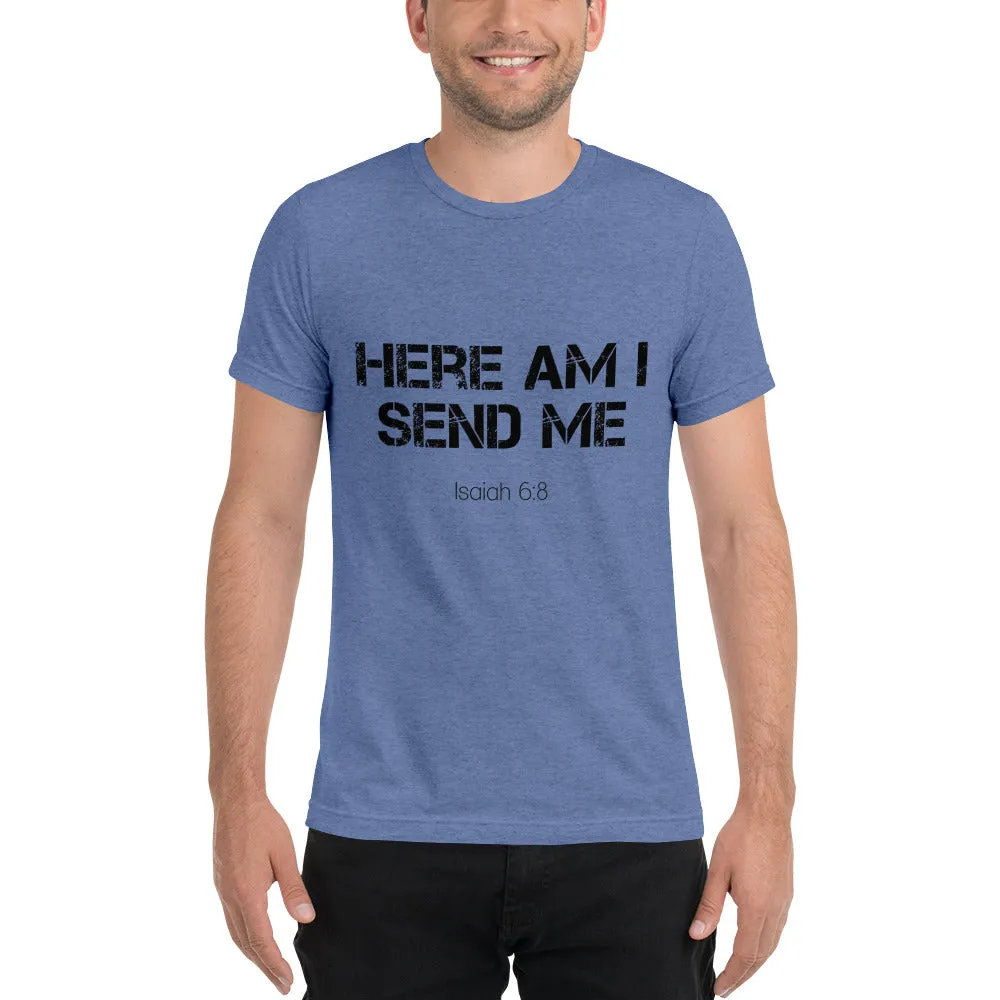 Here Am I Send Me Isaiah 6:8 Short sleeve t-shirt