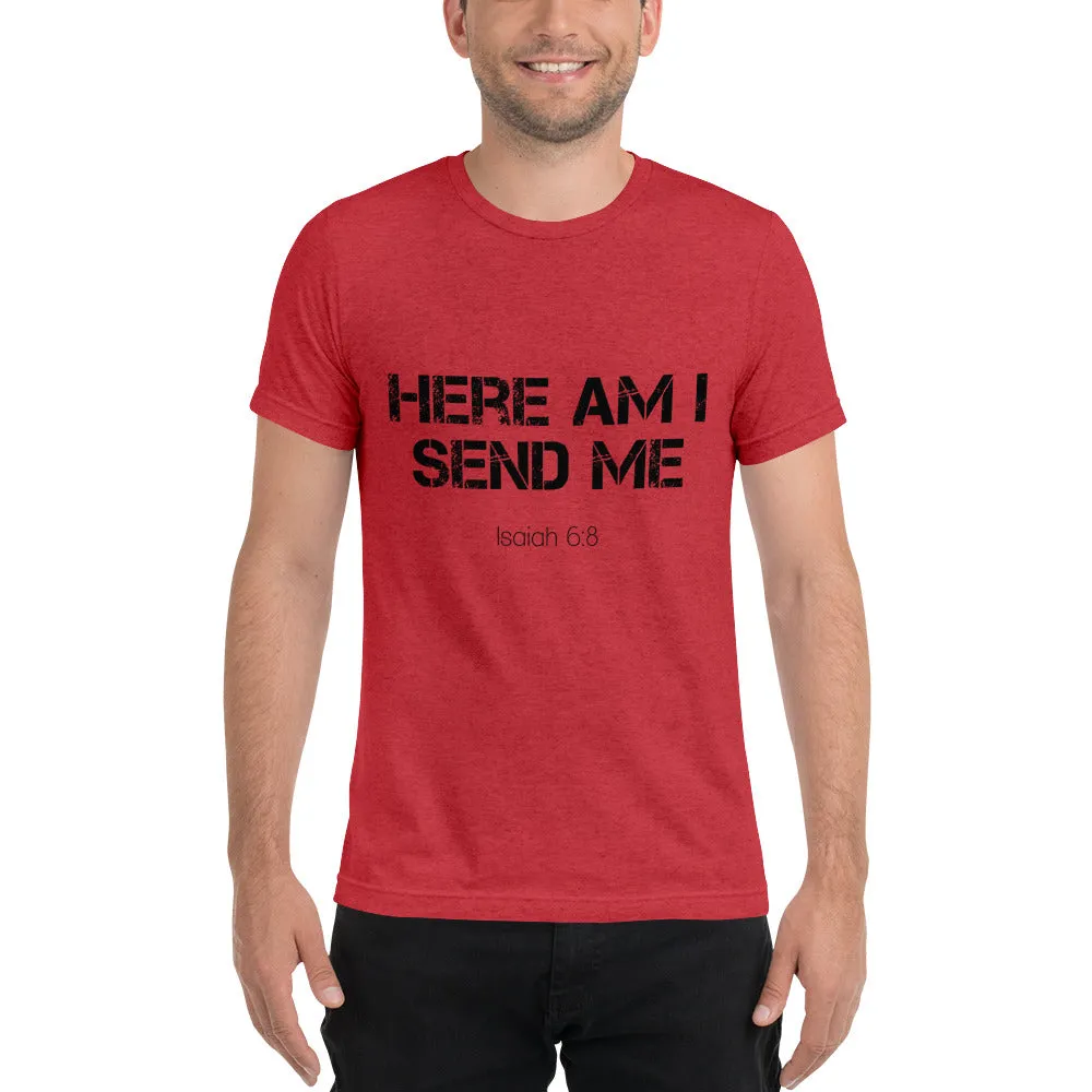 Here Am I Send Me Isaiah 6:8 Short sleeve t-shirt
