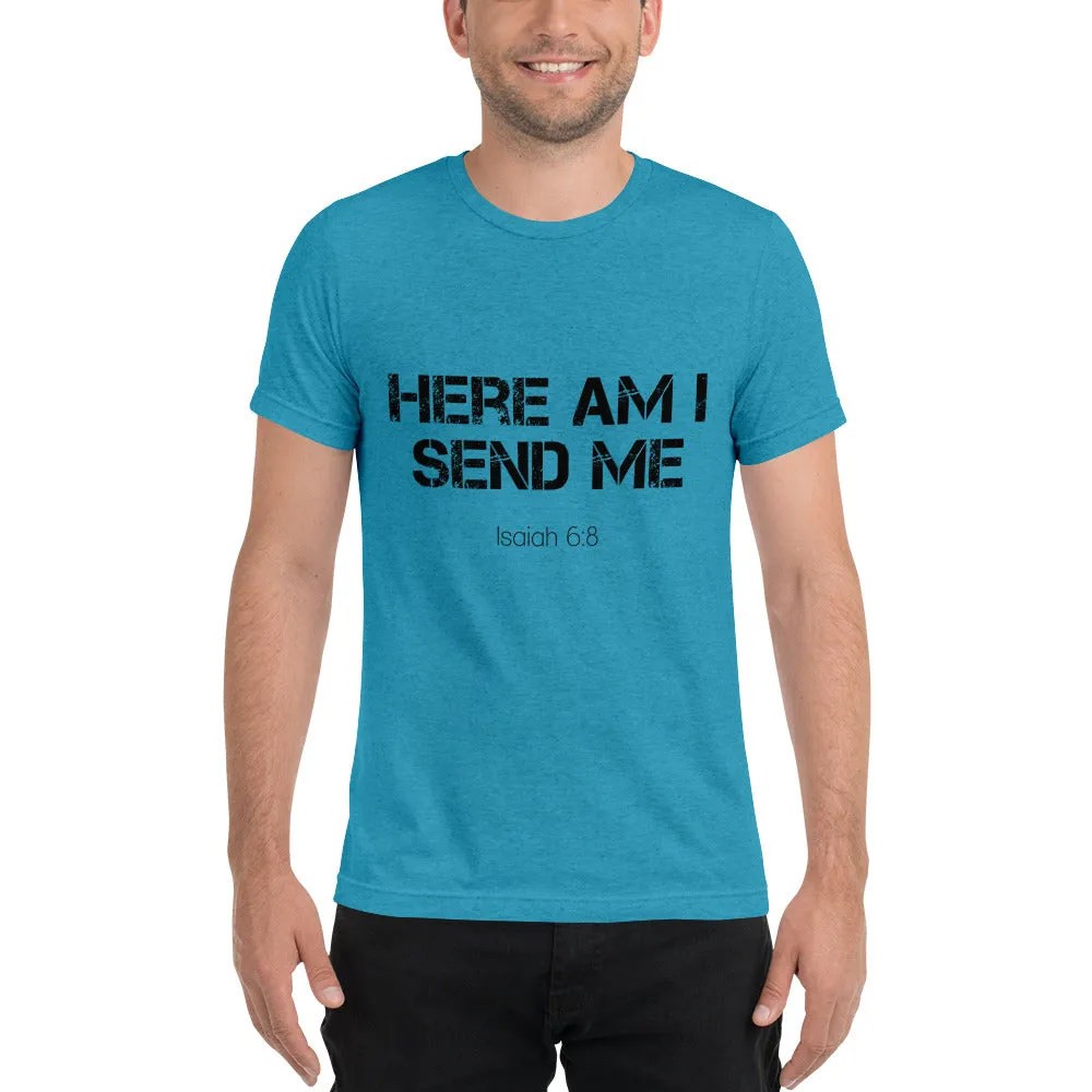 Here Am I Send Me Isaiah 6:8 Short sleeve t-shirt