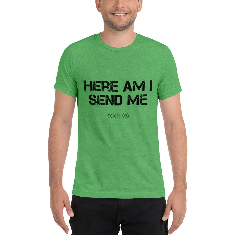 Here Am I Send Me Isaiah 6:8 Short sleeve t-shirt