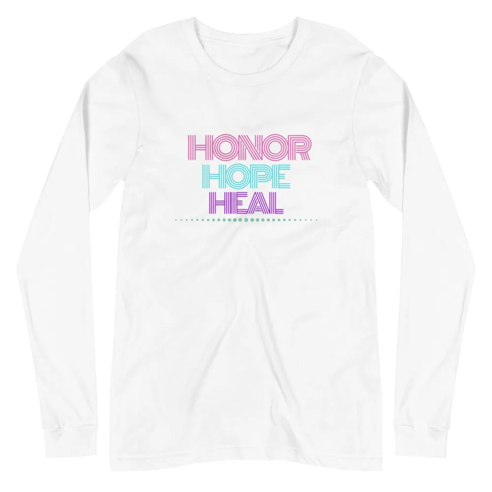 Honor Hope Heal Long Sleeve