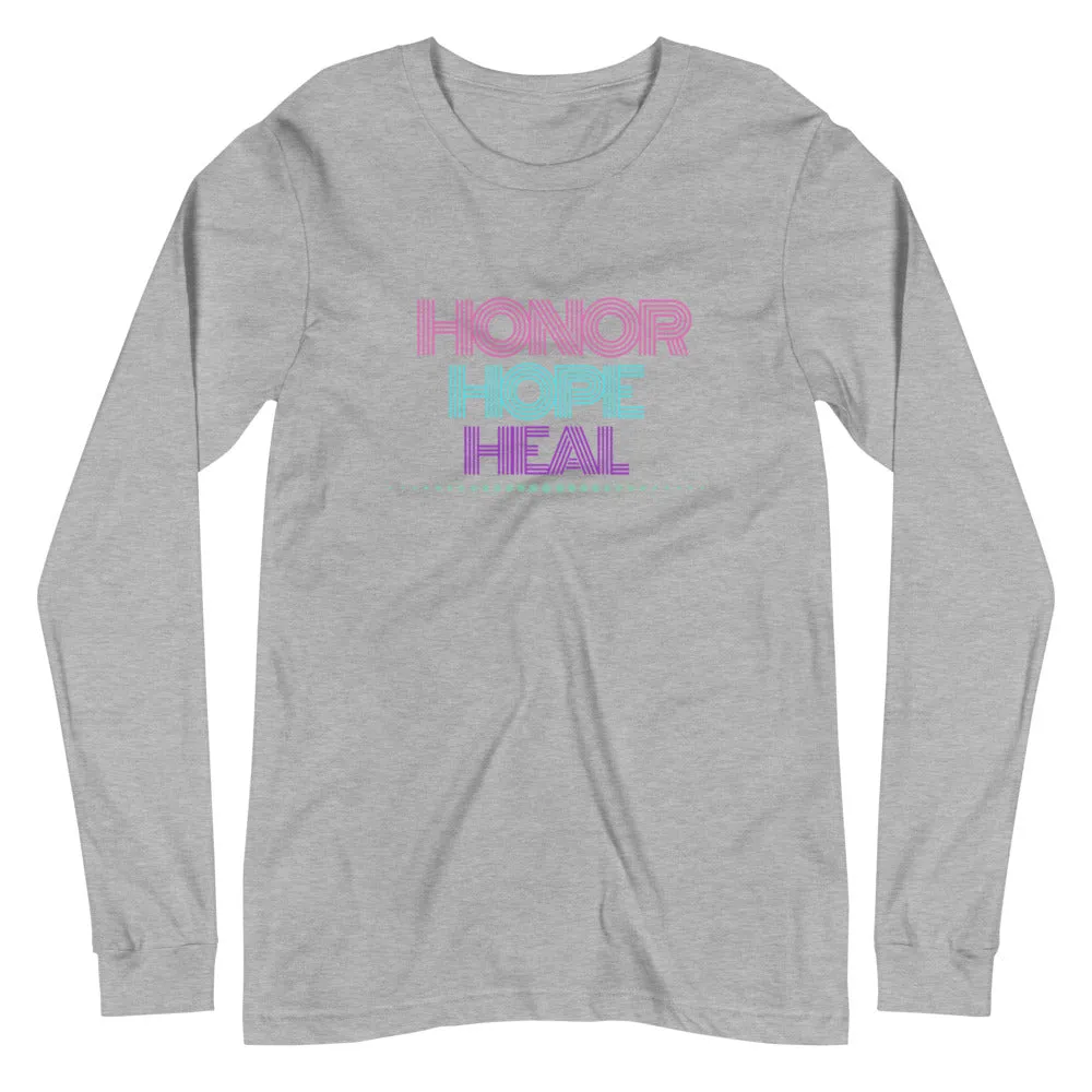 Honor Hope Heal Long Sleeve