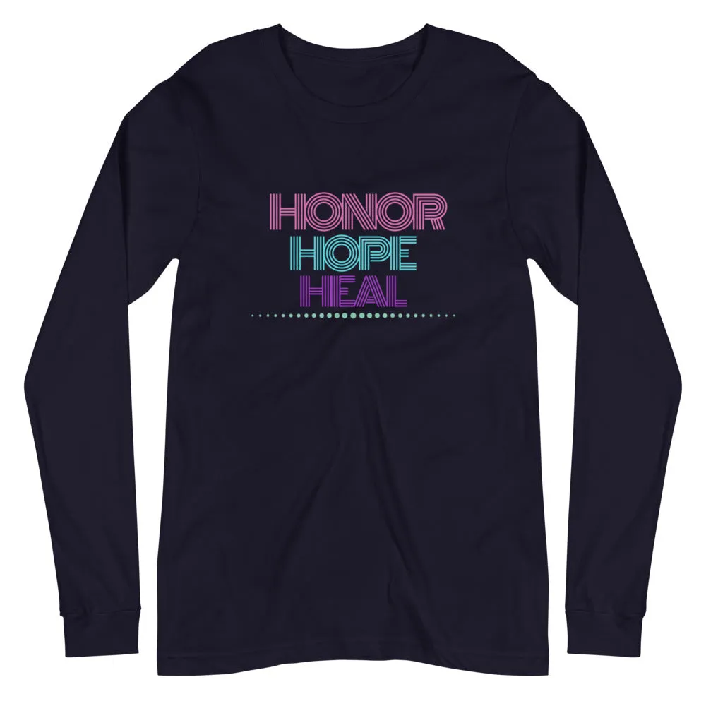 Honor Hope Heal Long Sleeve
