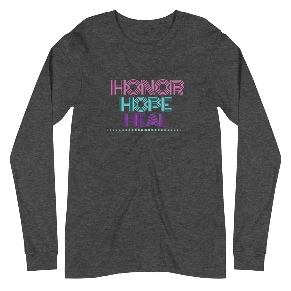 Honor Hope Heal Long Sleeve