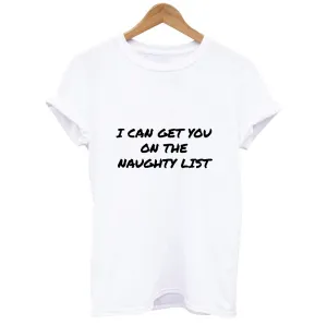 I Can Get You On The Naughty List T-shirt