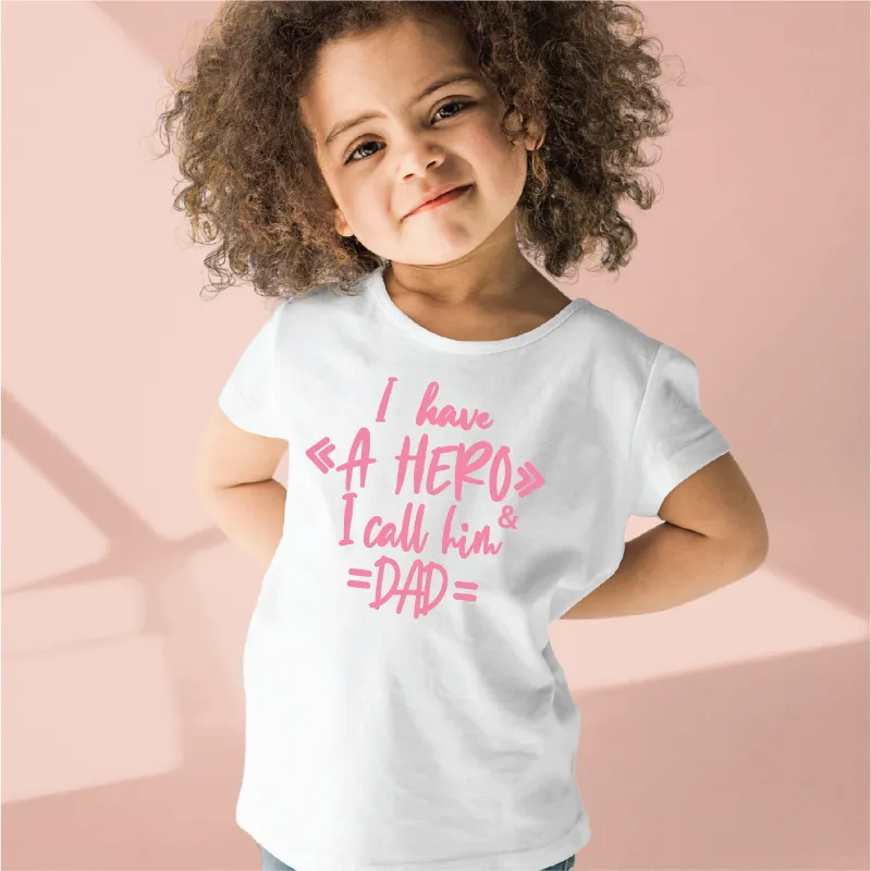 I have a Hero and I call him Dad Matching T-shirts for daddy son daughter