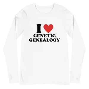 I Love Genetic Genealogy Unisex Long Sleeve Tee