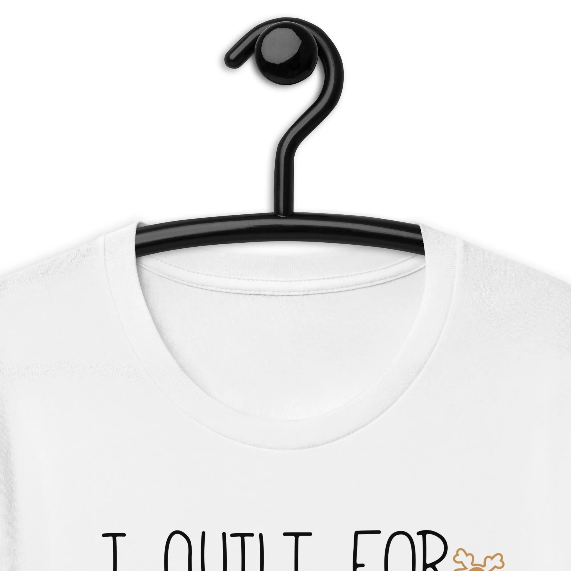 I Quilt For Cookies T-shirt