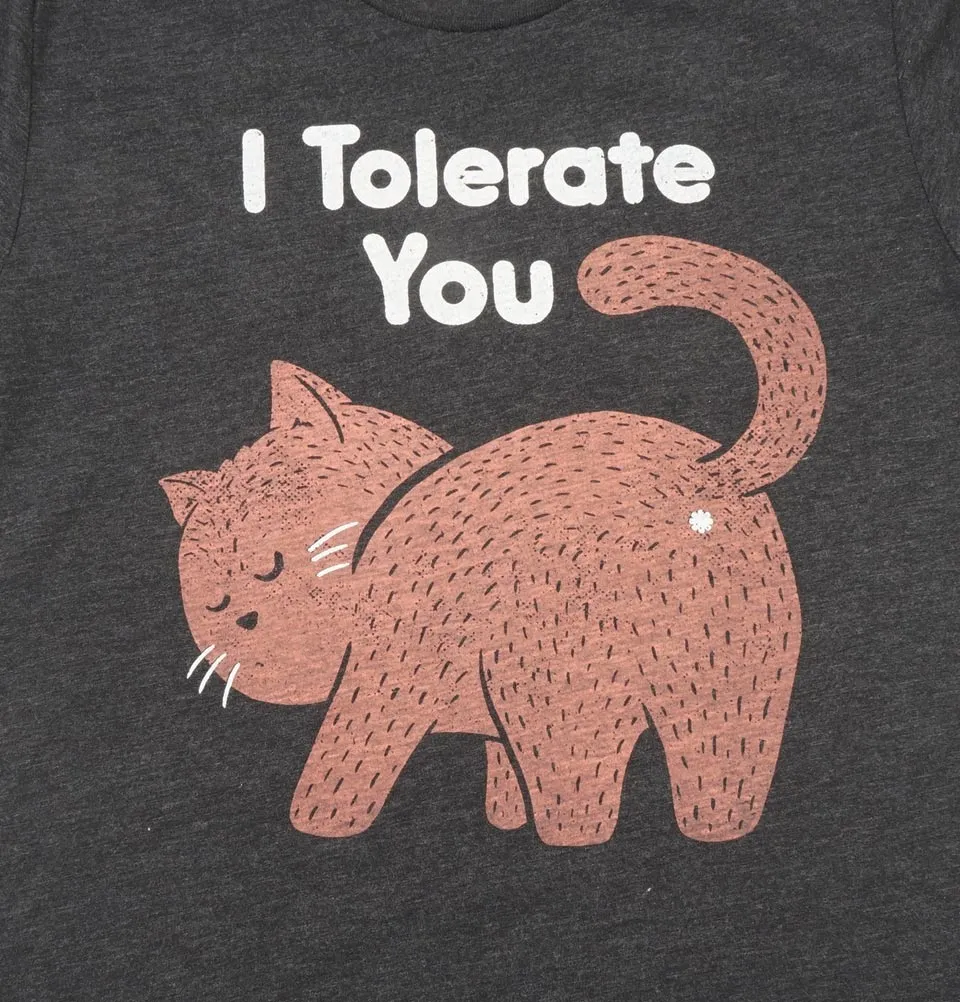 I TOLERATE YOU Unisex T-shirt