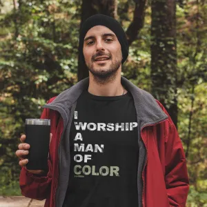 I Worship a Man of Color | Christian Tee