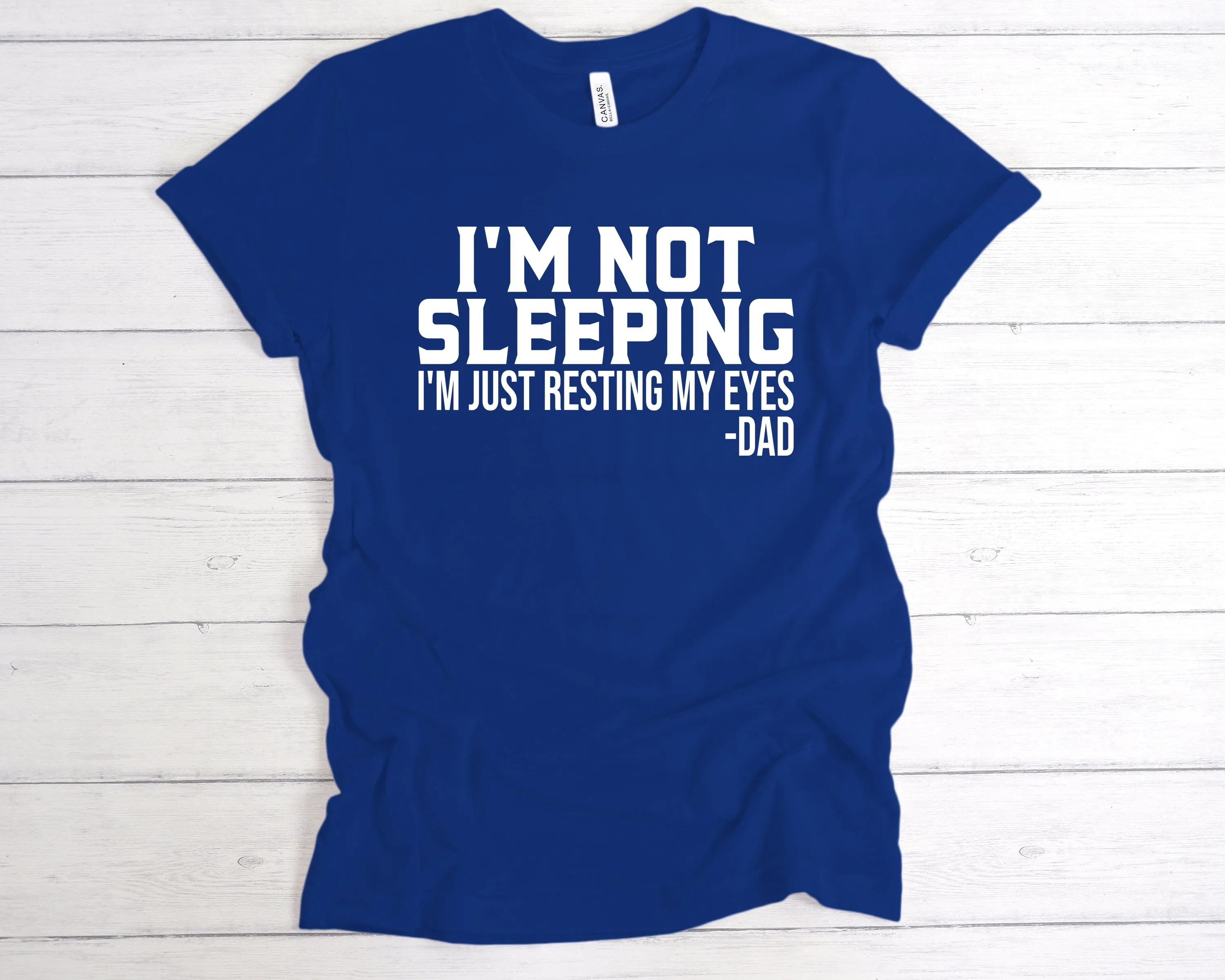 I'm Not Sleeping Just Resting My Eyes T-Shirt