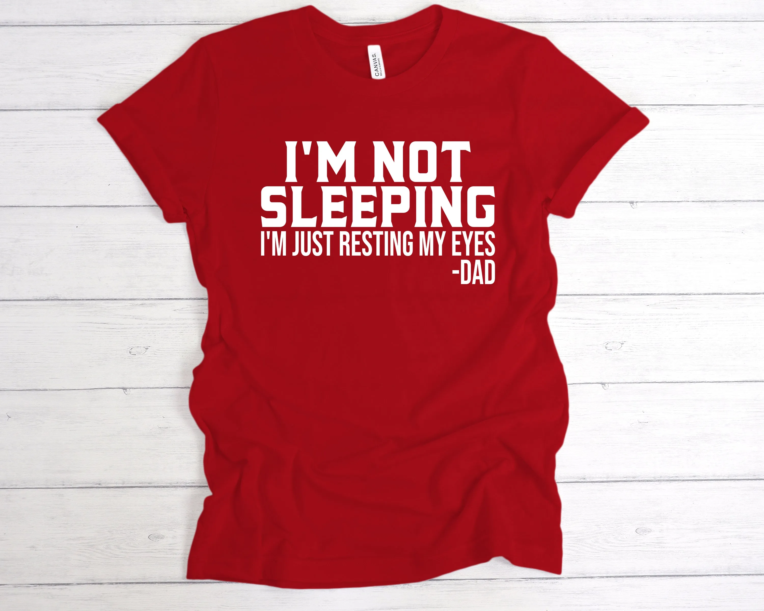 I'm Not Sleeping Just Resting My Eyes T-Shirt