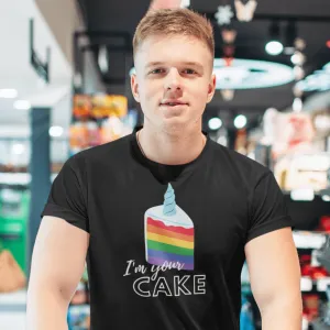 I'm Your Cake T-Shirt