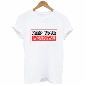 Keep Your Distance T-shirt