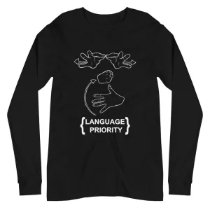 LANGUAGE PRIORITY Unisex Long Sleeve Tee