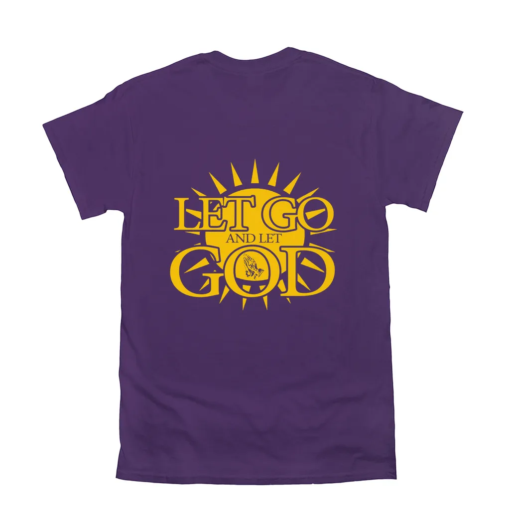 Let Go and Let God (Dark Colored) T-Shirts