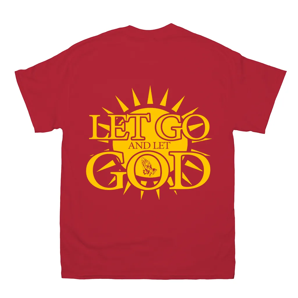Let Go and Let God (Dark Colored) T-Shirts