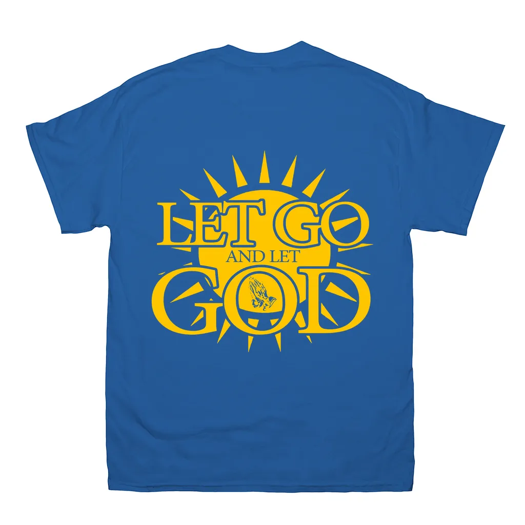 Let Go and Let God (Dark Colored) T-Shirts