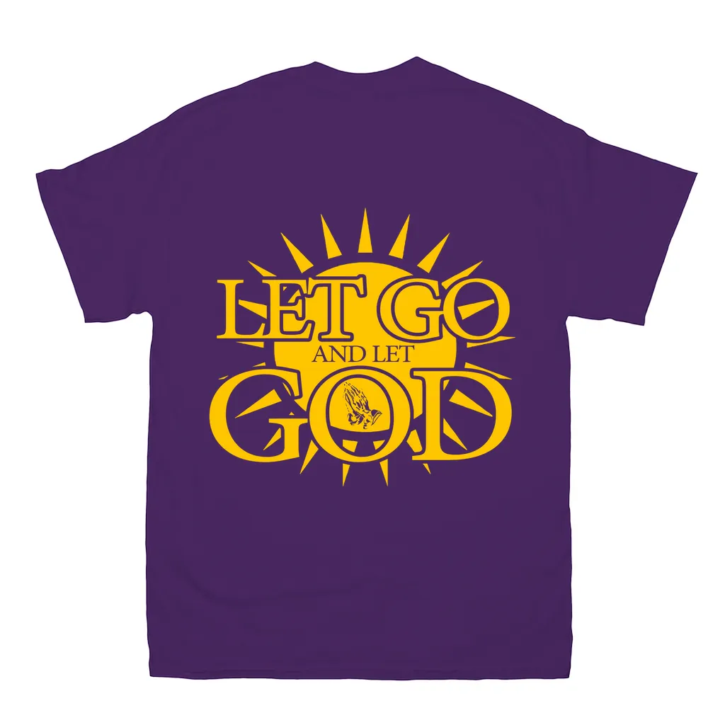 Let Go and Let God (Dark Colored) T-Shirts
