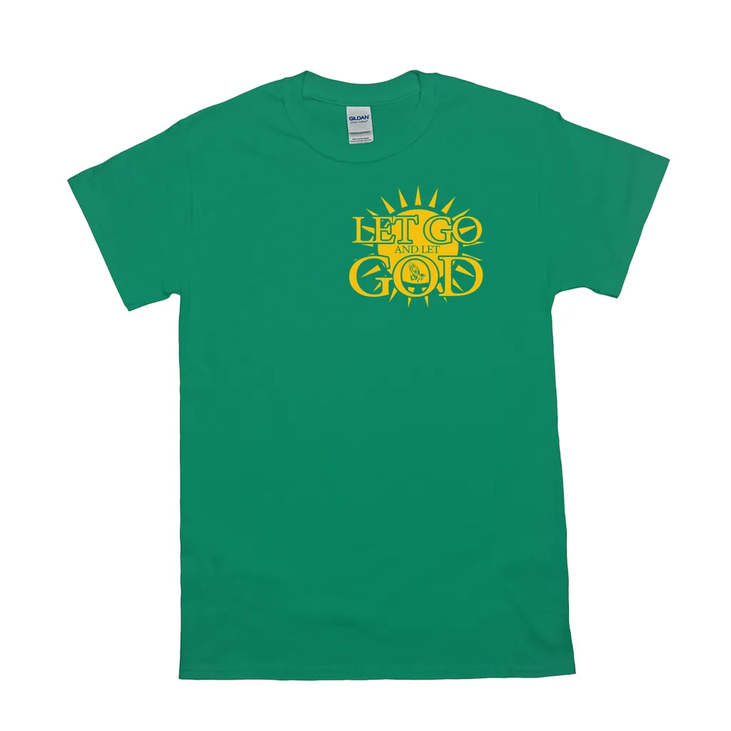 Let Go and Let God (Dark Colored) T-Shirts
