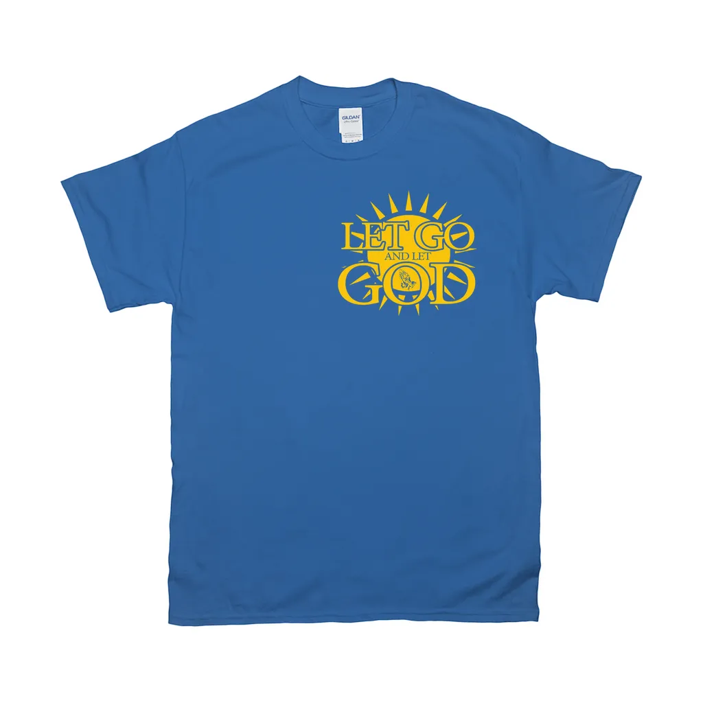 Let Go and Let God (Dark Colored) T-Shirts