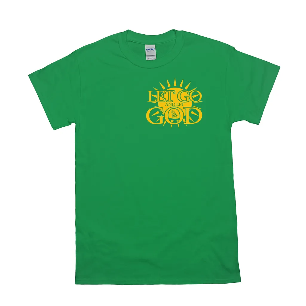 Let Go and Let God (Dark Colored) T-Shirts