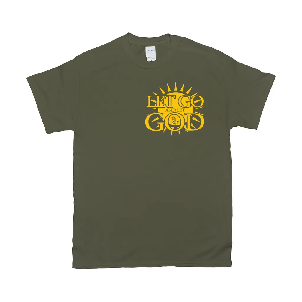 Let Go and Let God (Dark Colored) T-Shirts