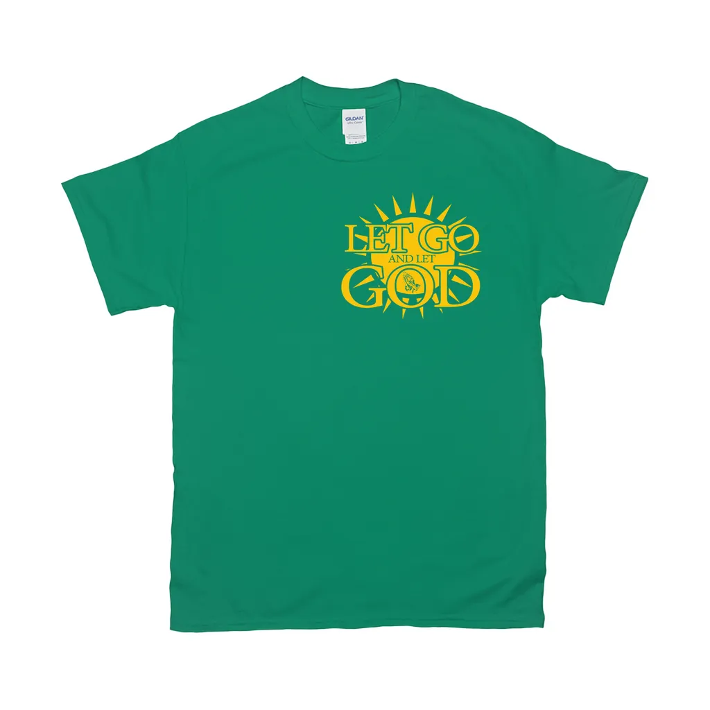 Let Go and Let God (Dark Colored) T-Shirts