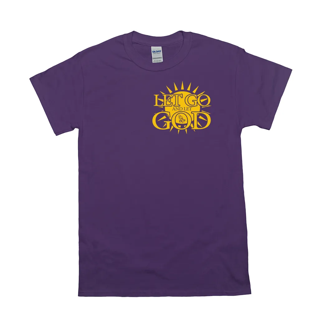 Let Go and Let God (Dark Colored) T-Shirts
