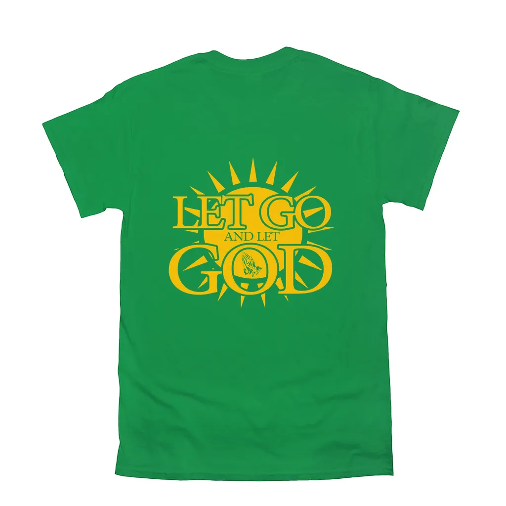 Let Go and Let God (Dark Colored) T-Shirts