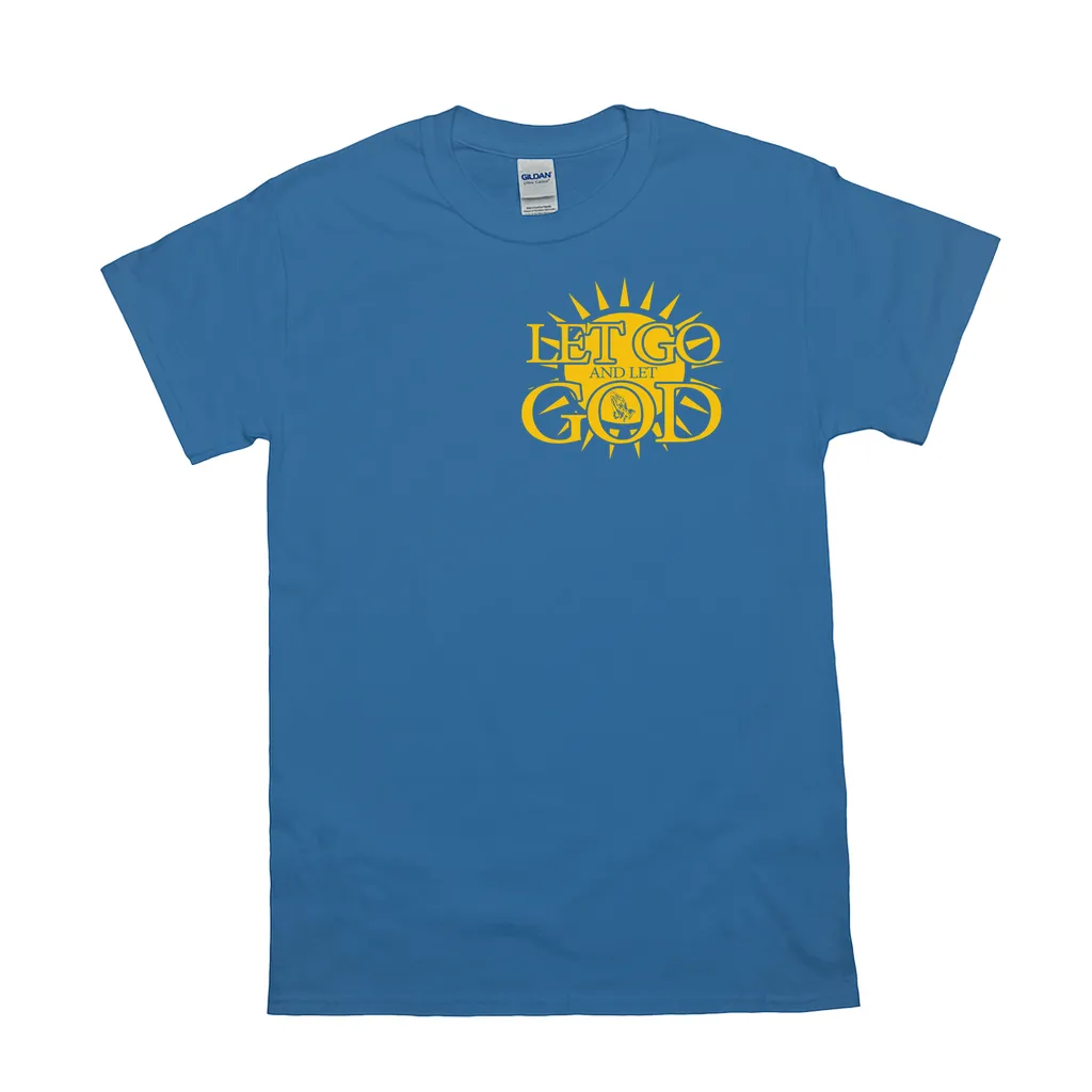 Let Go and Let God (Dark Colored) T-Shirts