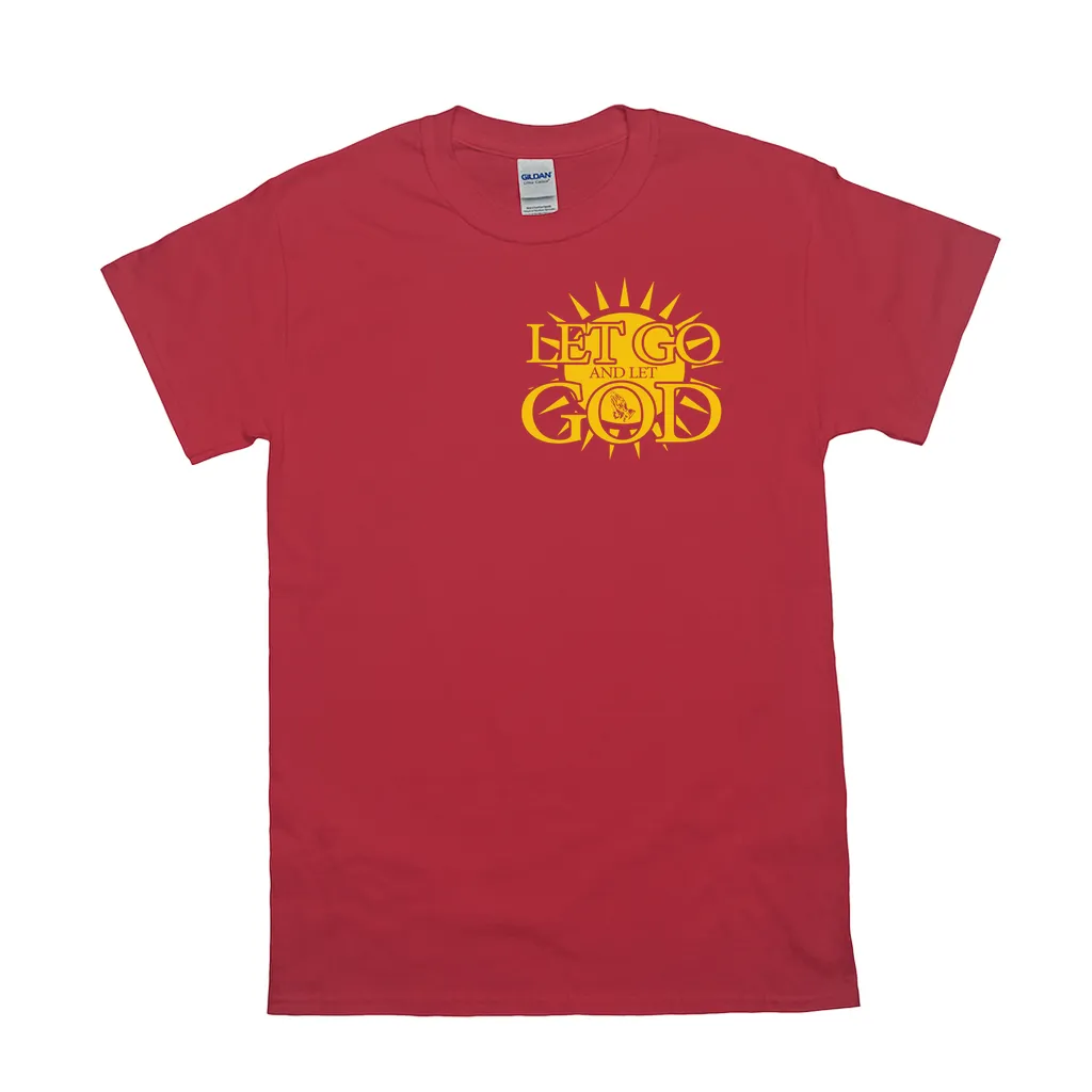 Let Go and Let God (Dark Colored) T-Shirts