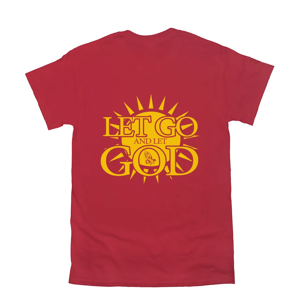 Let Go and Let God (Dark Colored) T-Shirts