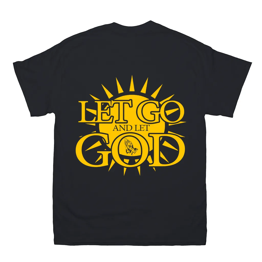 Let Go and Let God (Dark Colored) T-Shirts