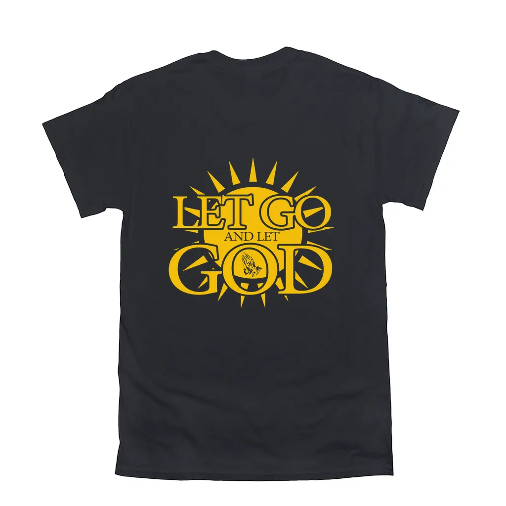 Let Go and Let God (Dark Colored) T-Shirts