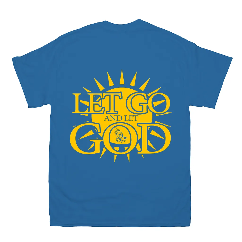Let Go and Let God (Dark Colored) T-Shirts