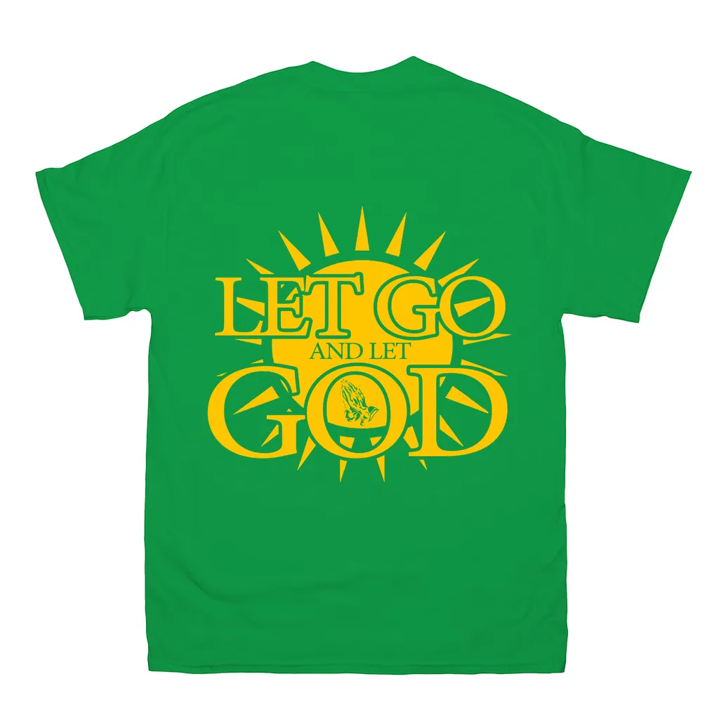 Let Go and Let God (Dark Colored) T-Shirts