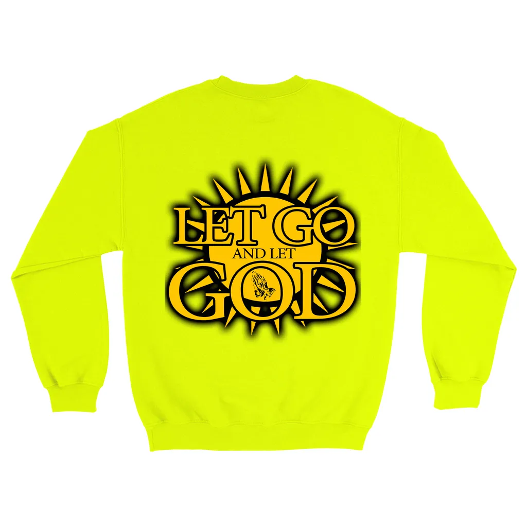 Let Go and Let God - (LIGHT colored) Sweatshirts