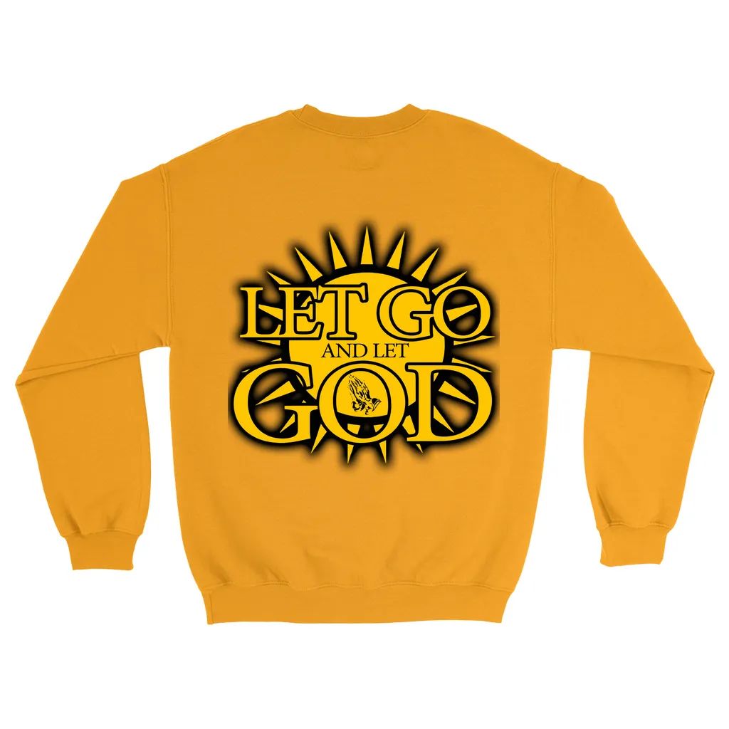 Let Go and Let God - (LIGHT colored) Sweatshirts