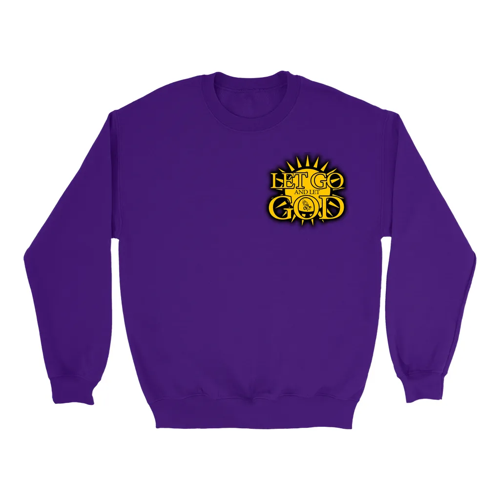 Let Go and Let God - (LIGHT colored) Sweatshirts
