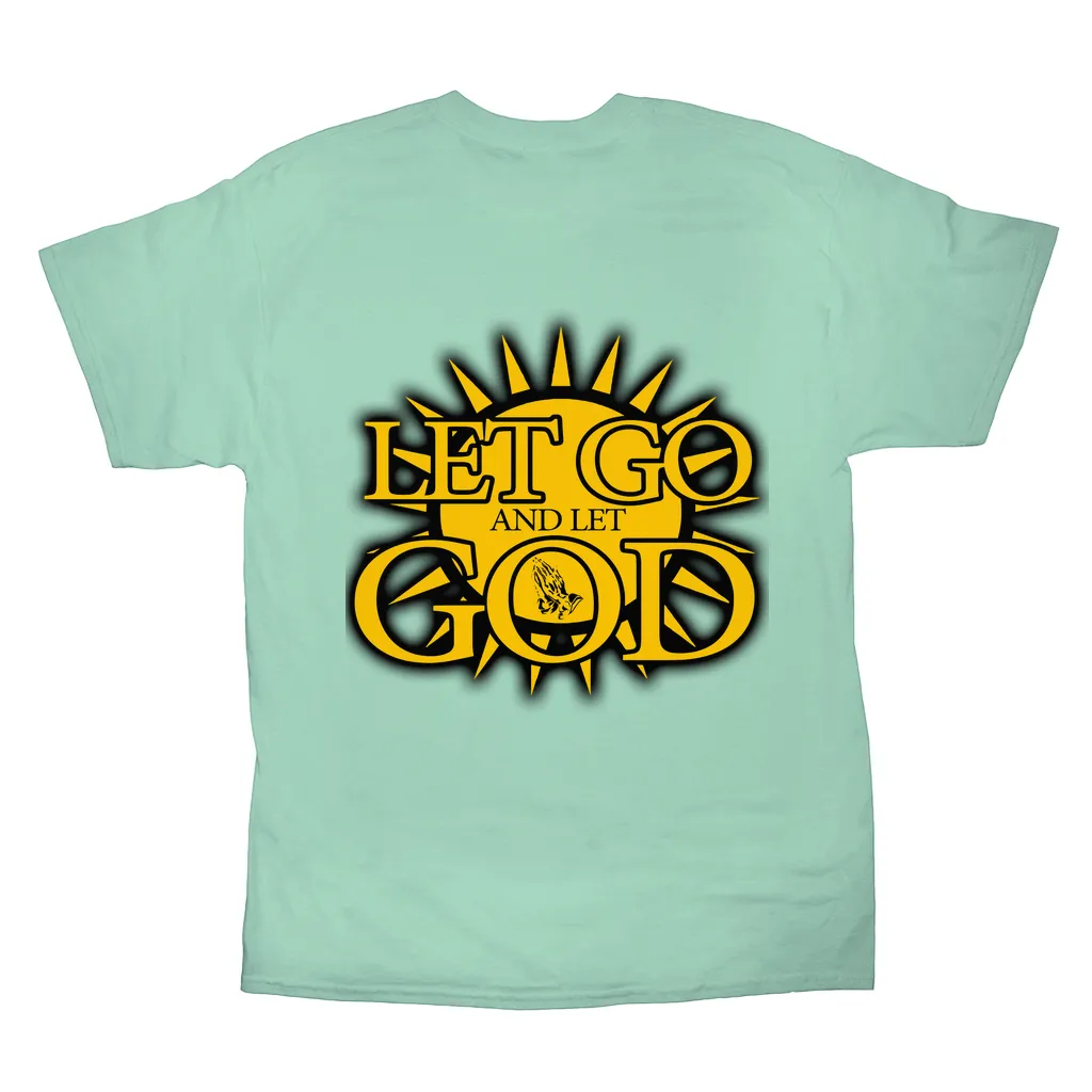 Let Go and Let  God (Light Colored) T-Shirts