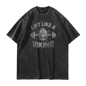 Lift like a Viking Washed T-Shirt