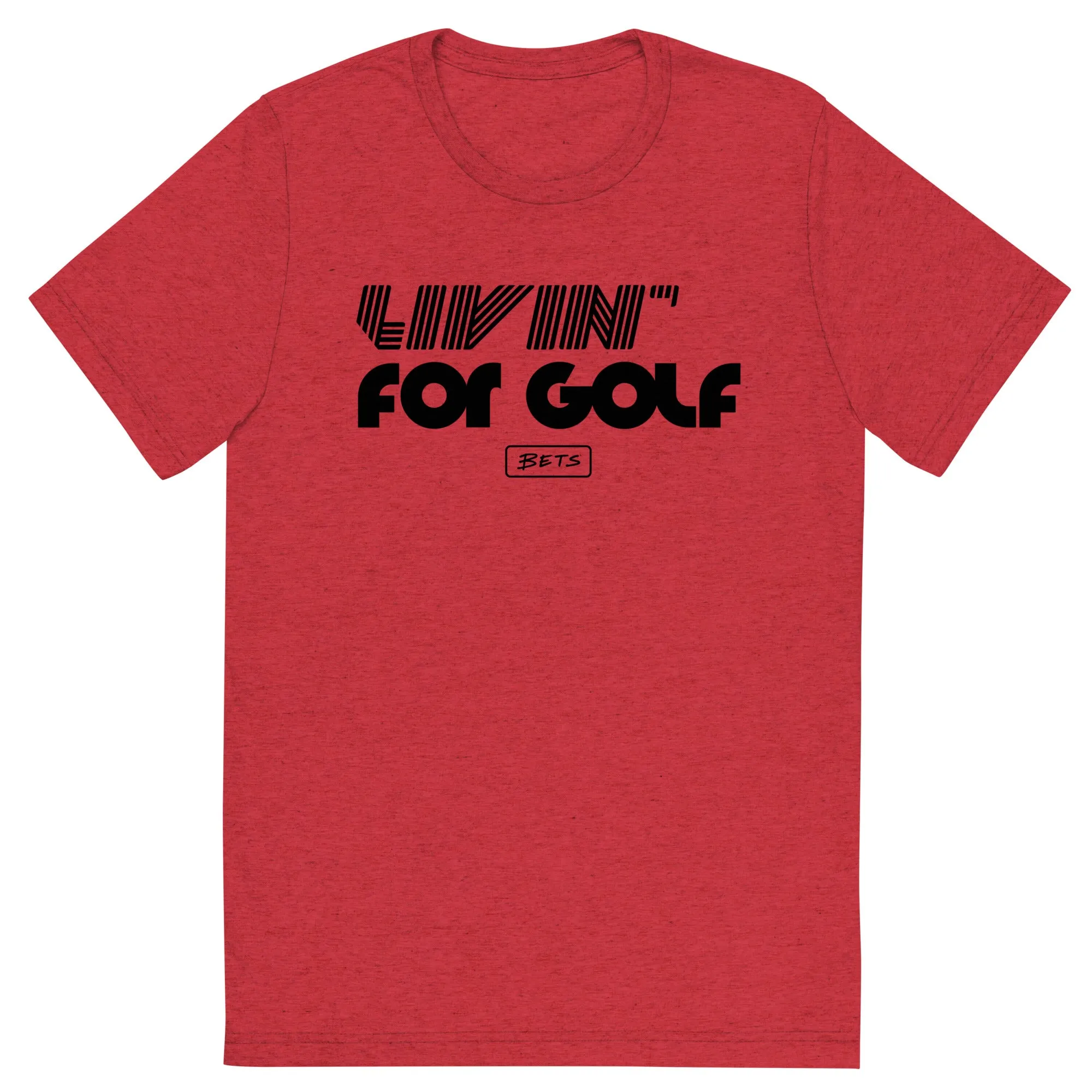 Livin' for Golf T-shirt